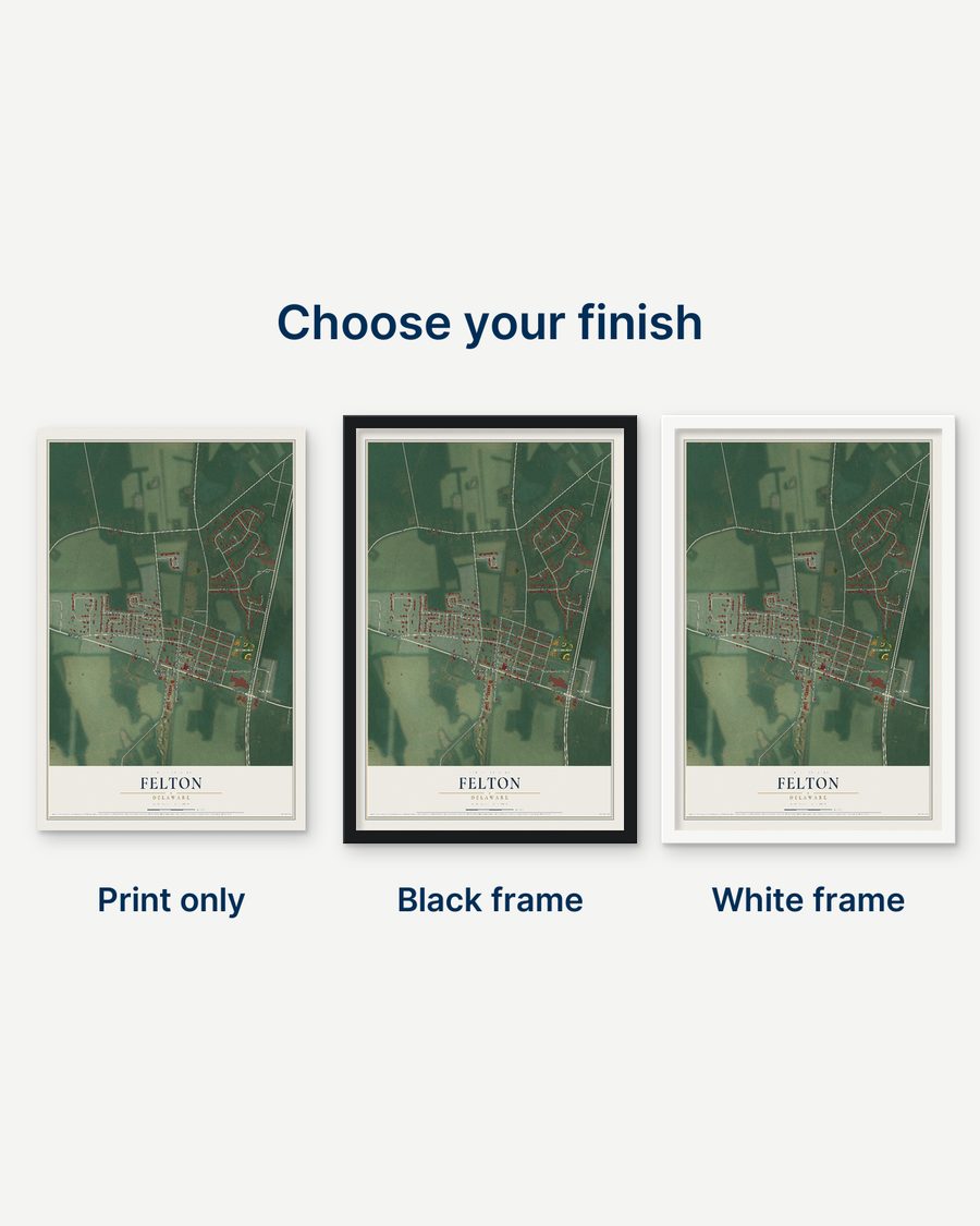 The Felton, Delaware map as a print only, in a black frame and in a white frame