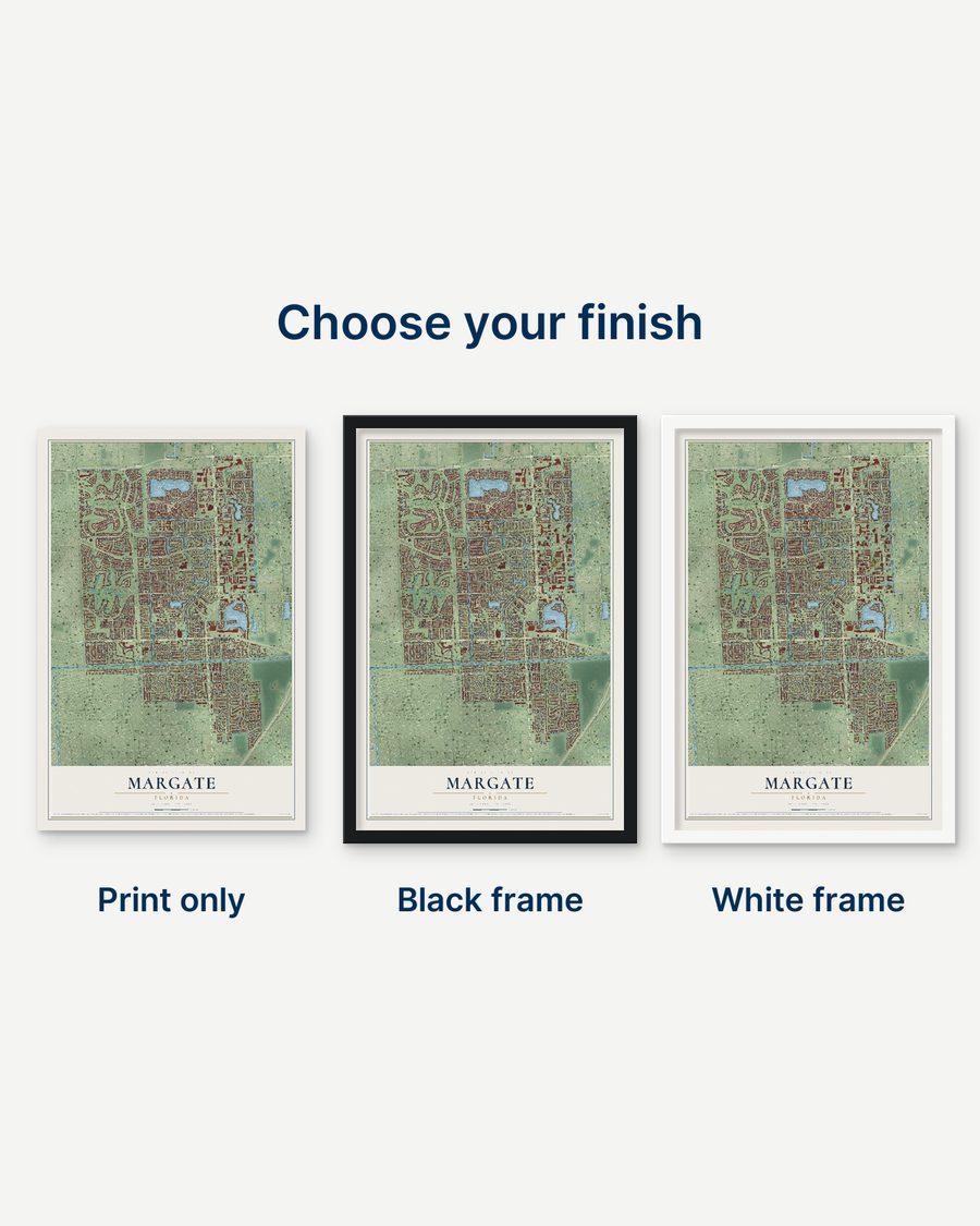 The Margate, Florida map as a print only, in a black frame and in a white frame