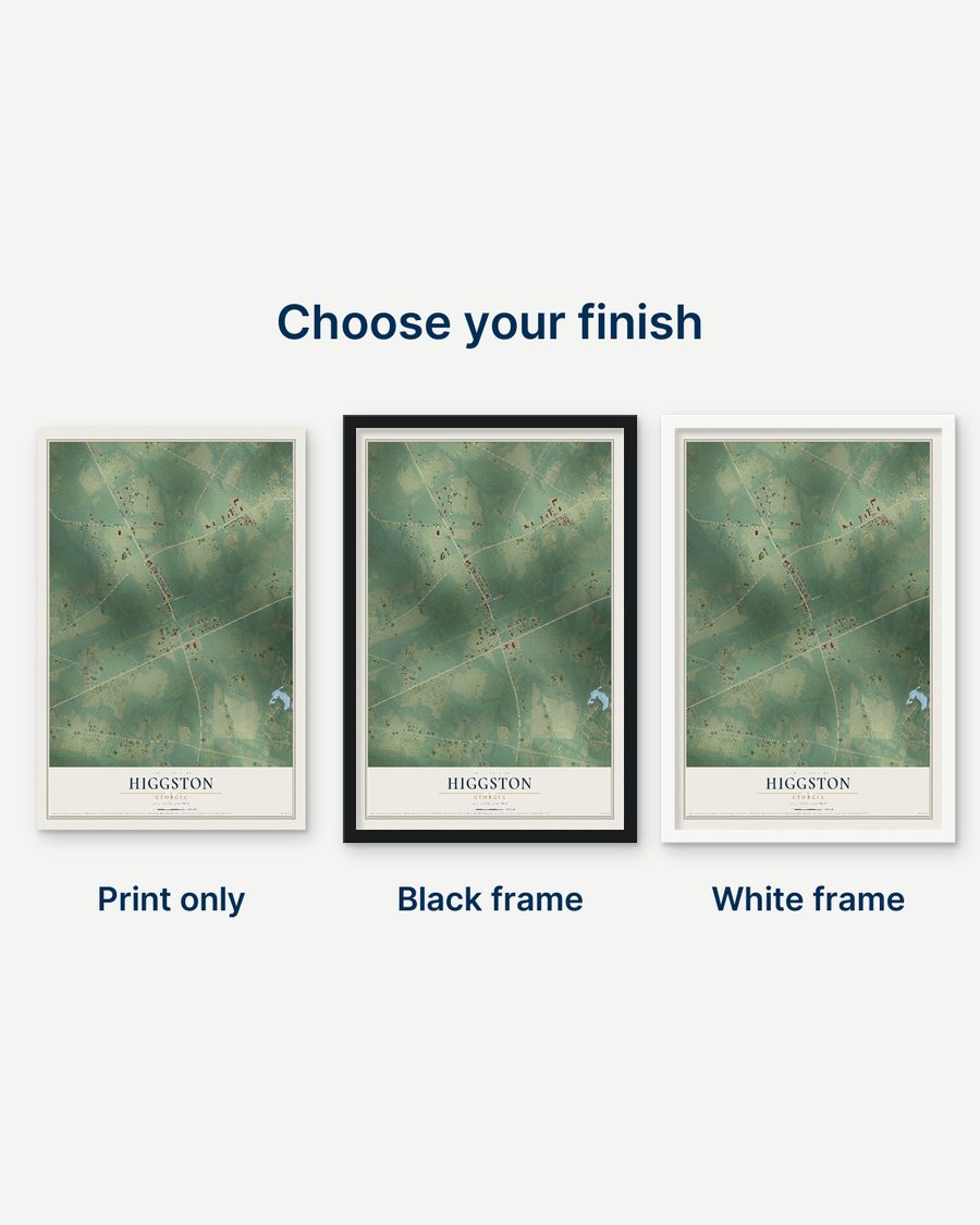 The Higgston, Georgia map as a print only, in a black frame and in a white frame