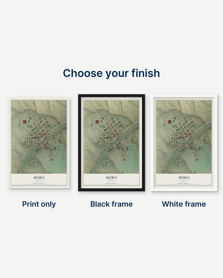 The Moro, Oregon map as a print only, in a black frame and in a white frame