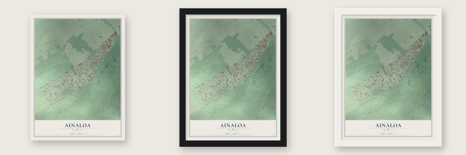 Ainaloa, Hawaii map unframed, in a black wood frame and in a white wood frame