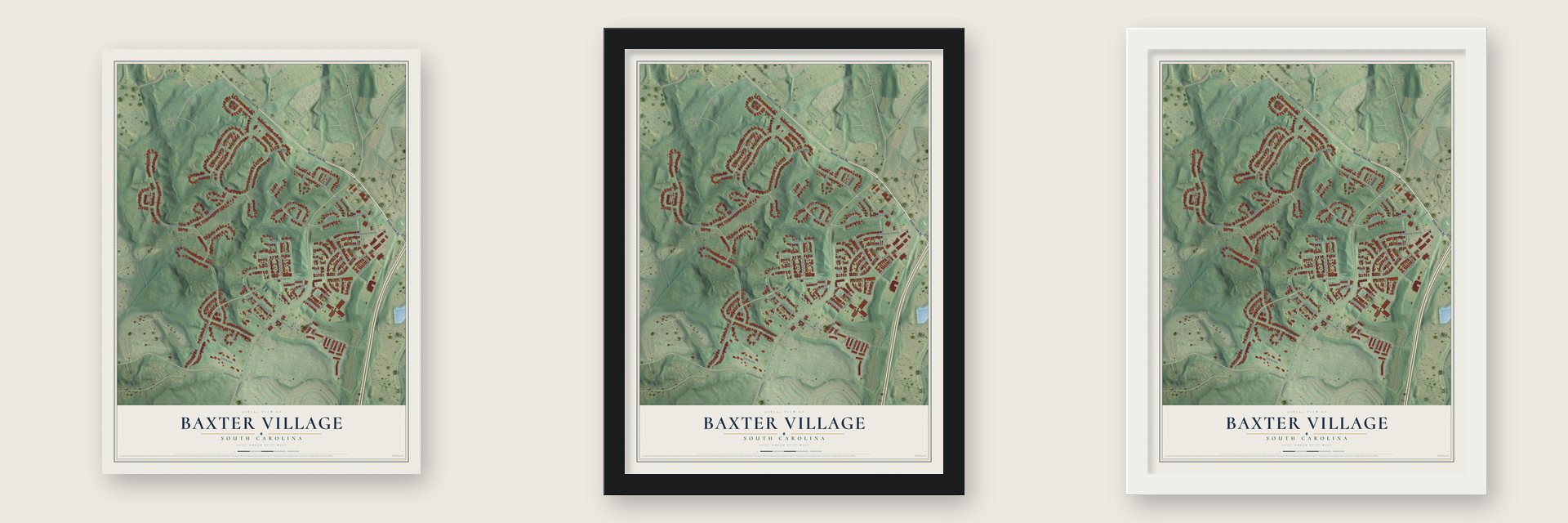 Baxter Village, South Carolina map unframed, in a black wood frame and in a white wood frame
