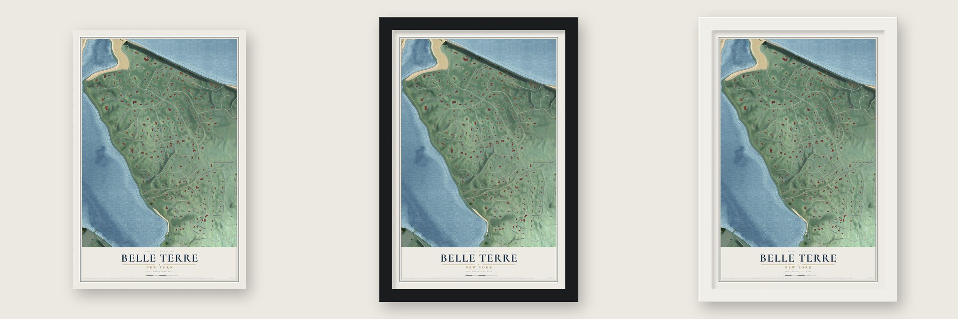 Belle Terre, New York map unframed, in a black wood frame and in a white wood frame
