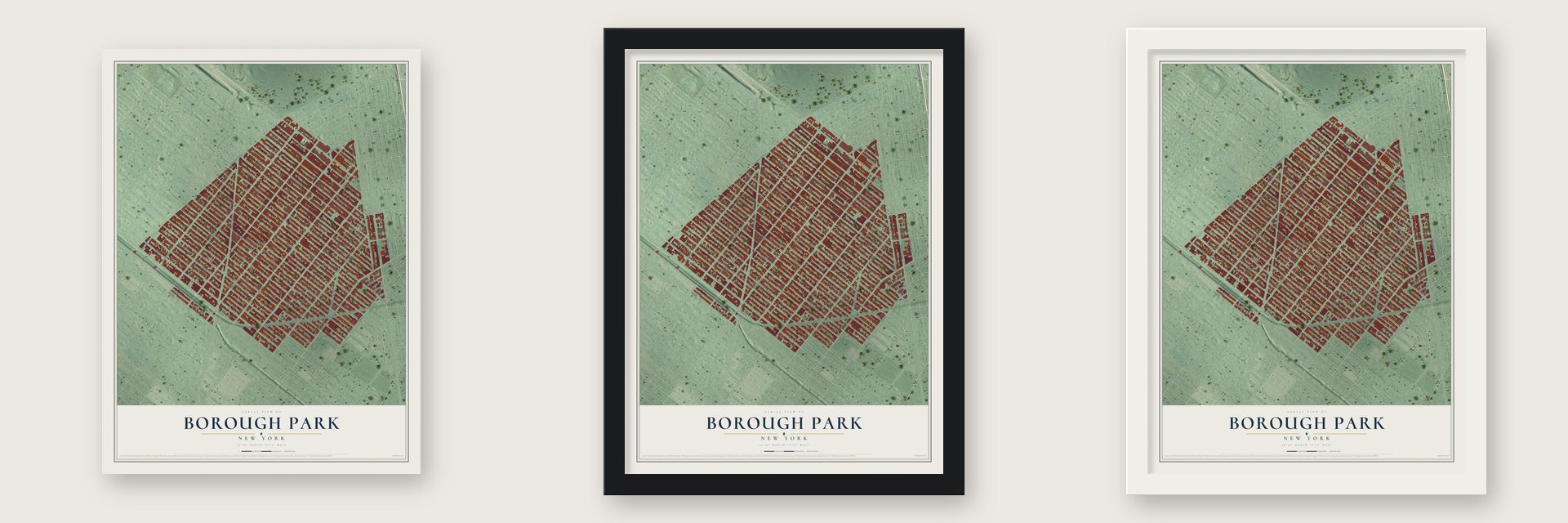 Borough Park, New York map unframed, in a black wood frame and in a white wood frame