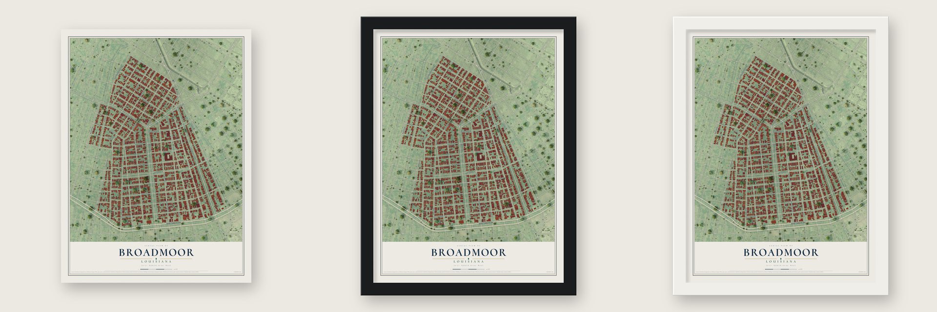 Broadmoor, Louisiana map unframed, in a black wood frame and in a white wood frame