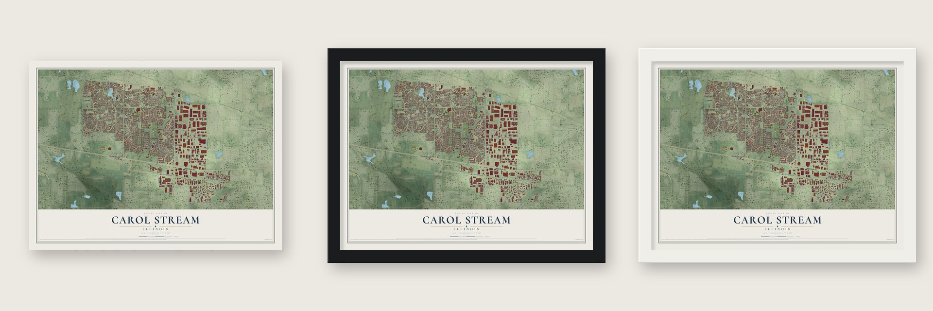 Carol Stream, Illinois map unframed, in a black wood frame and in a white wood frame