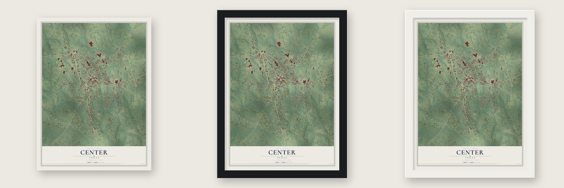Center, Texas map unframed, in a black wood frame and in a white wood frame