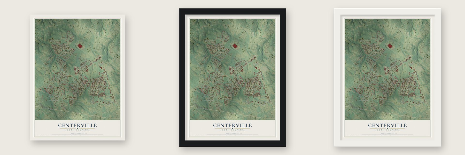 Centerville, South Carolina map unframed, in a black wood frame and in a white wood frame