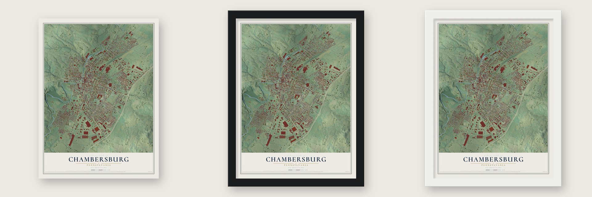 Chambersburg, Pennsylvania map unframed, in a black wood frame and in a white wood frame