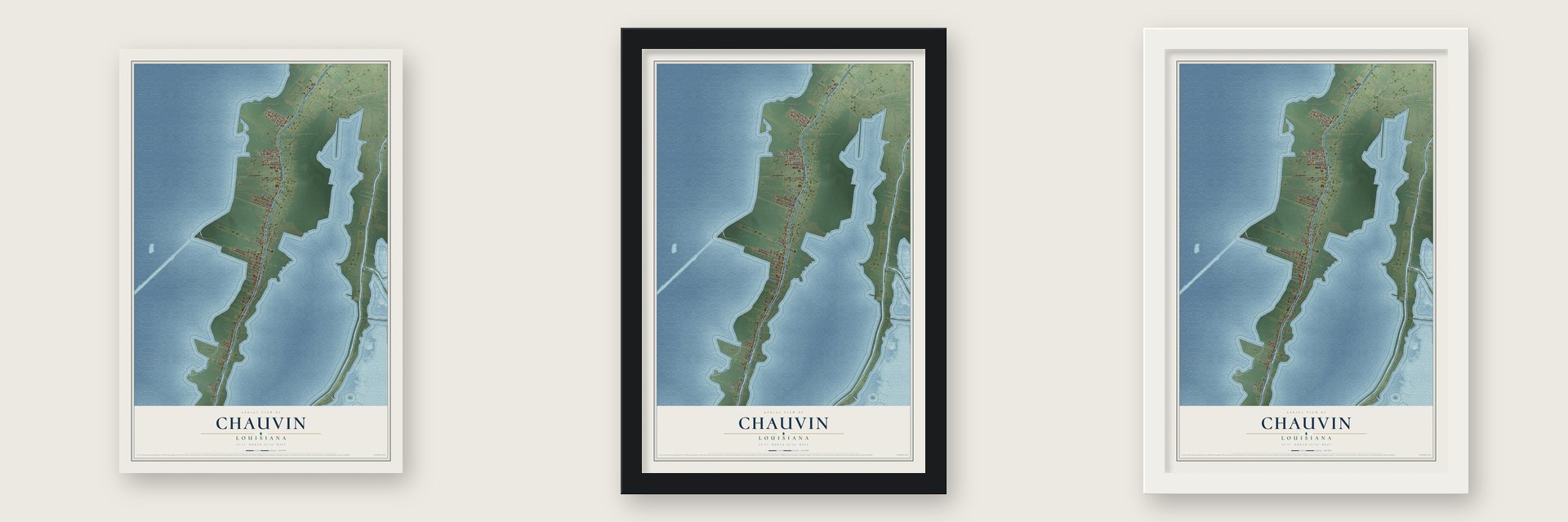 Chauvin, Louisiana map unframed, in a black wood frame and in a white wood frame