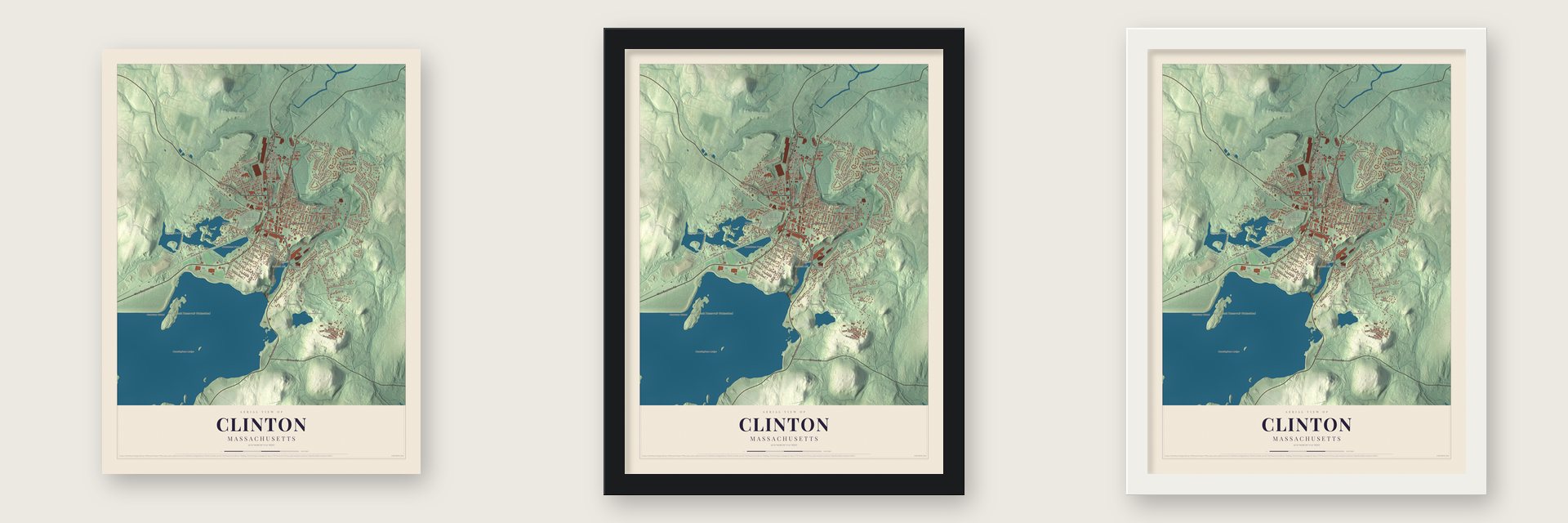 Clinton, Massachusetts map unframed, in a black wood frame and in a white wood frame