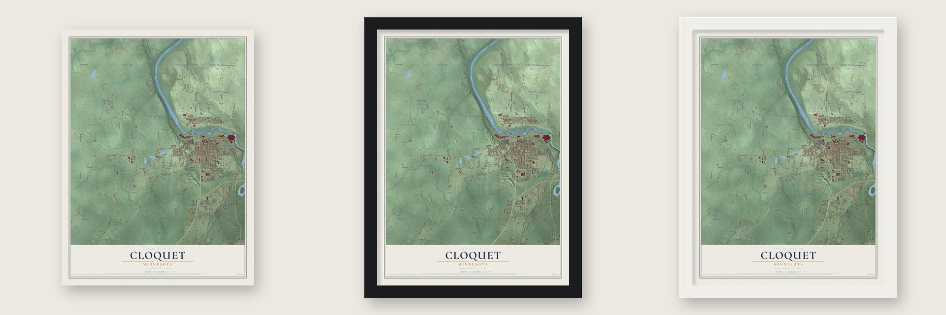 Cloquet, Minnesota map unframed, in a black wood frame and in a white wood frame