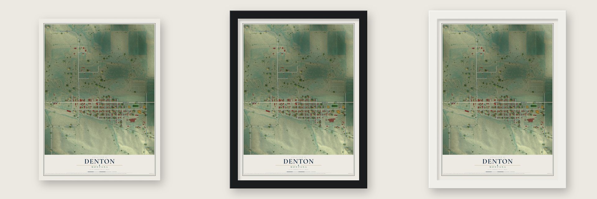 Denton, Montana map unframed, in a black wood frame and in a white wood frame