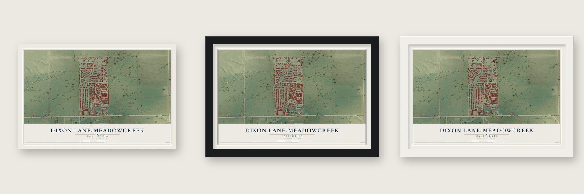 Dixon Lane-MeadowCreek, California map unframed, in a black wood frame and in a white wood frame