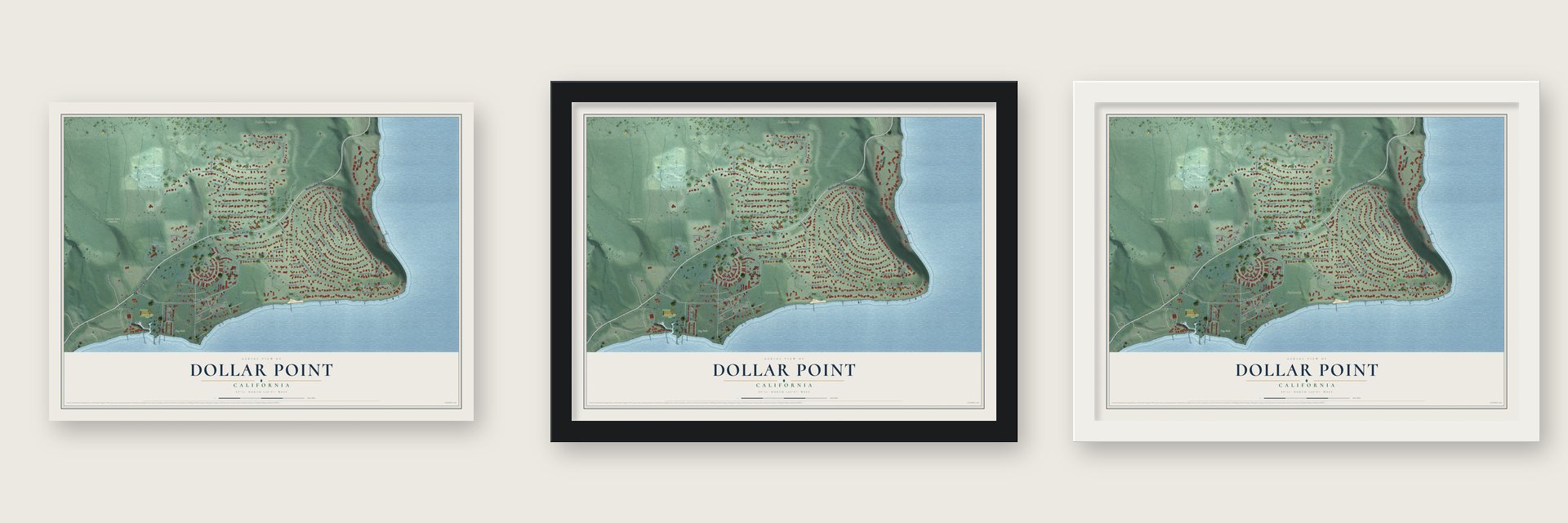 Dollar Point, California map unframed, in a black wood frame and in a white wood frame