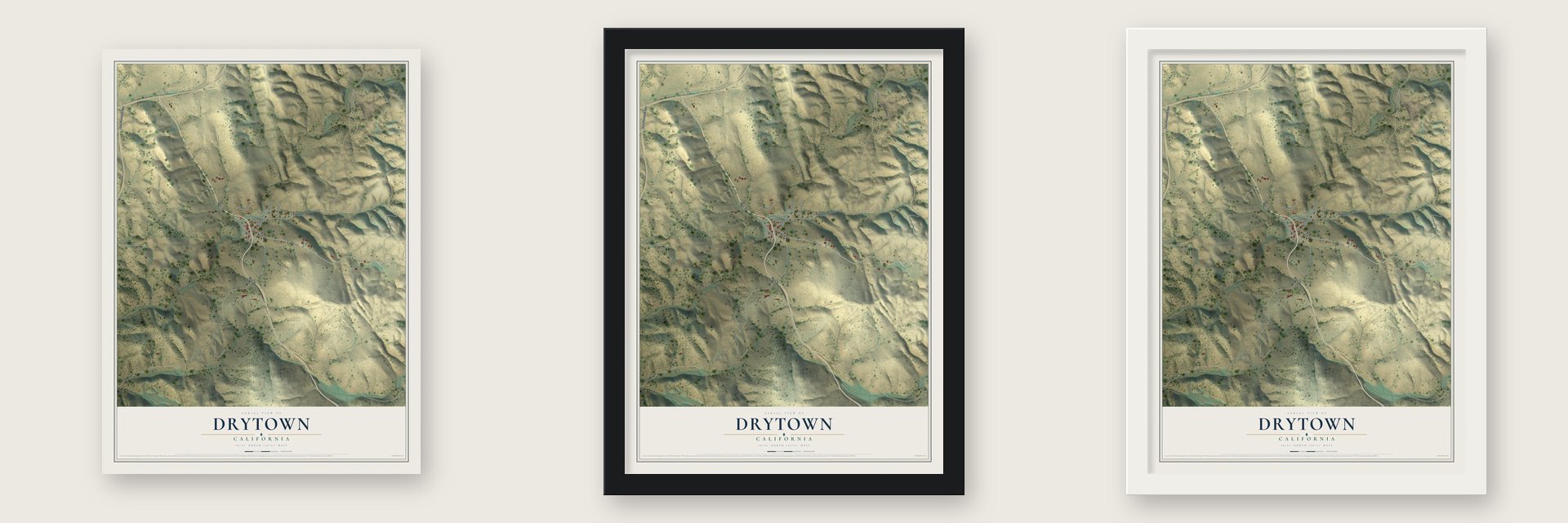 Drytown, California map unframed, in a black wood frame and in a white wood frame