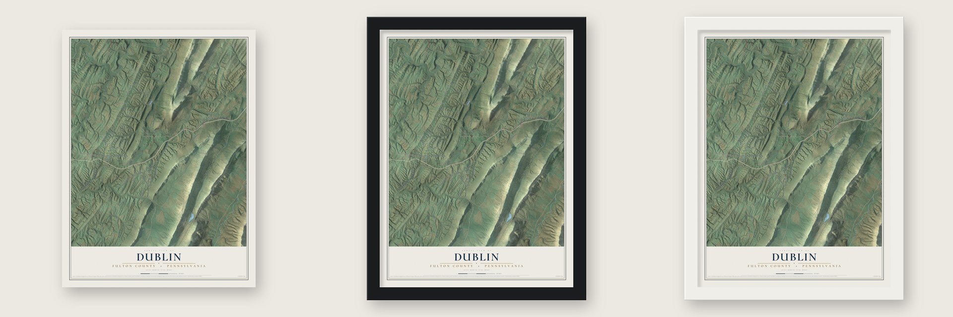 Dublin, Fulton County, Pennsylvania map unframed, in a black wood frame and in a white wood frame