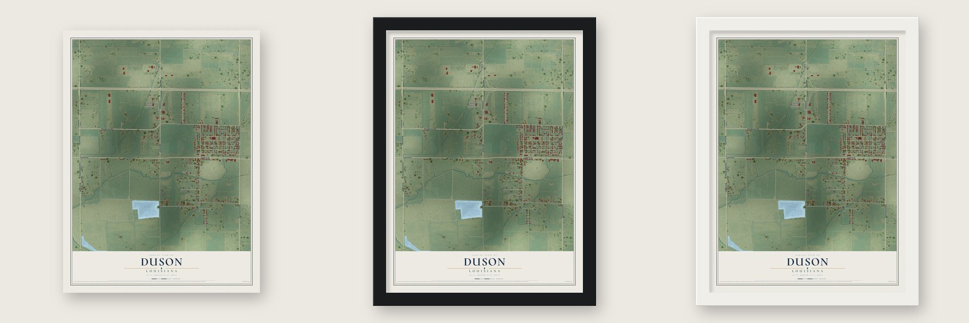 Duson, Louisiana map unframed, in a black wood frame and in a white wood frame