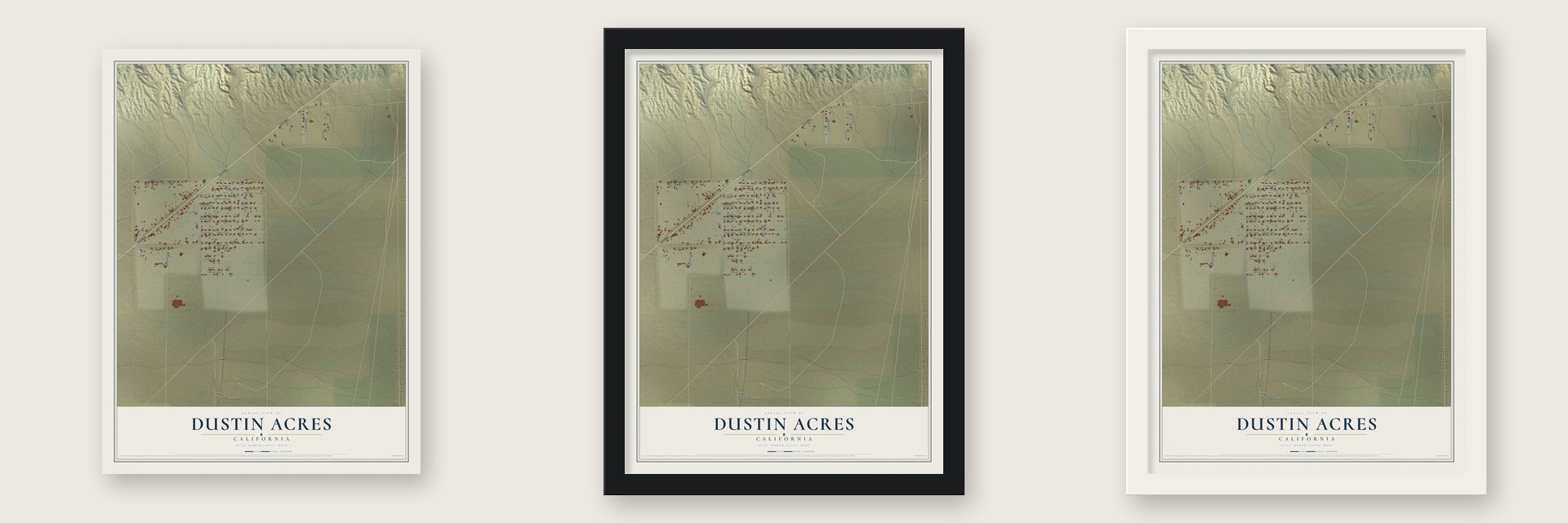 Dustin Acres, California map unframed, in a black wood frame and in a white wood frame