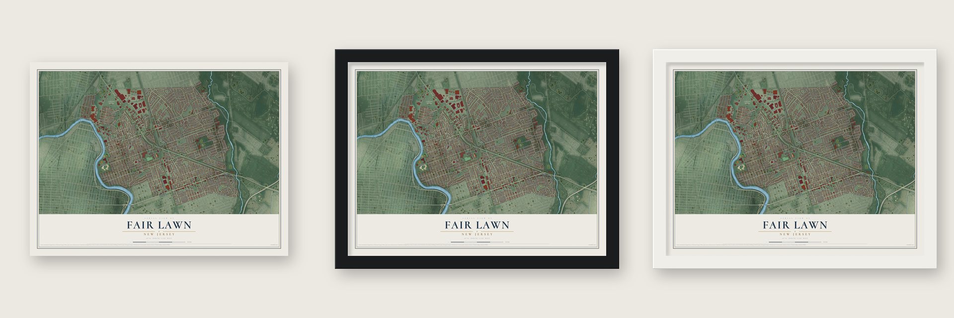 Fair Lawn, New Jersey map unframed, in a black wood frame and in a white wood frame