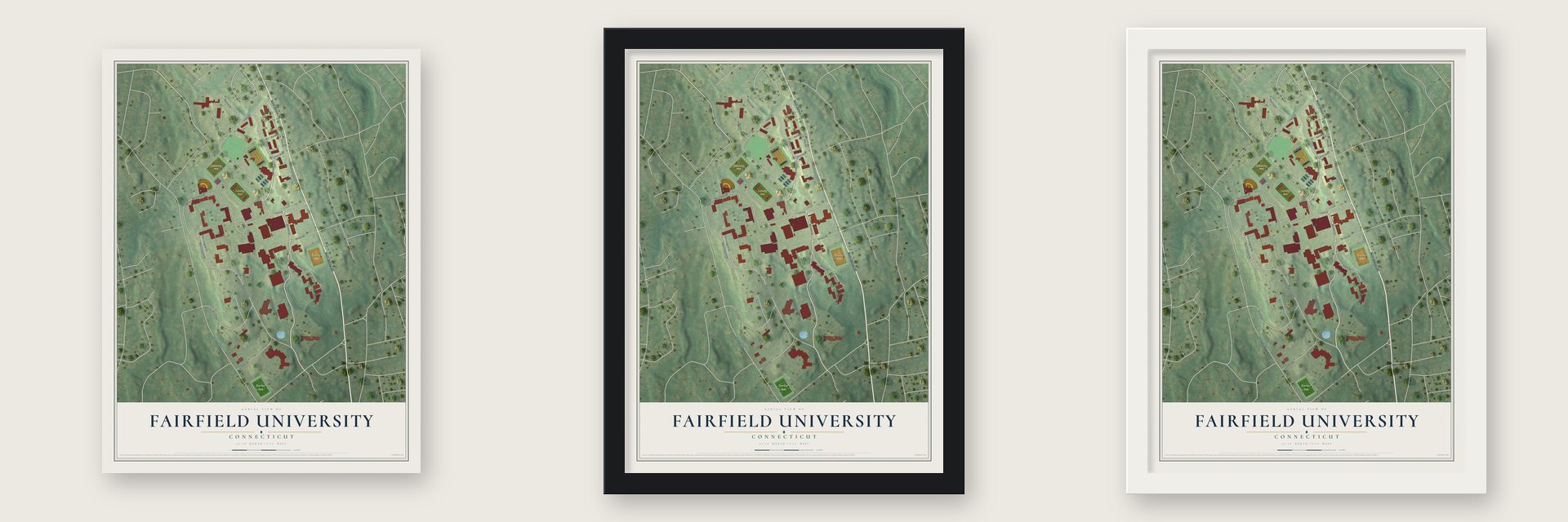 Fairfield University, Connecticut map unframed, in a black wood frame and in a white wood frame