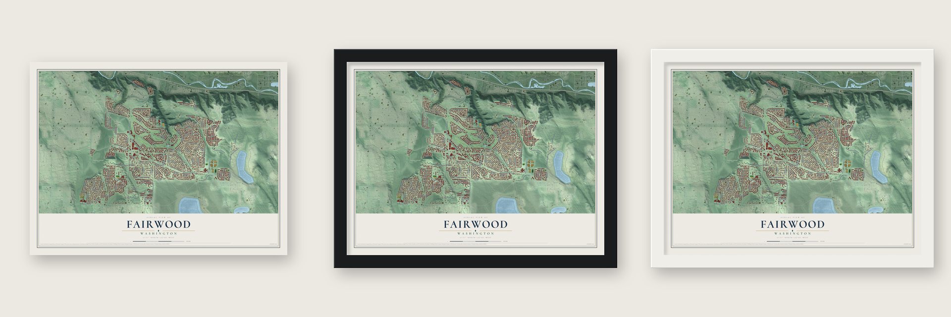 Fairwood, Washington map unframed, in a black wood frame and in a white wood frame