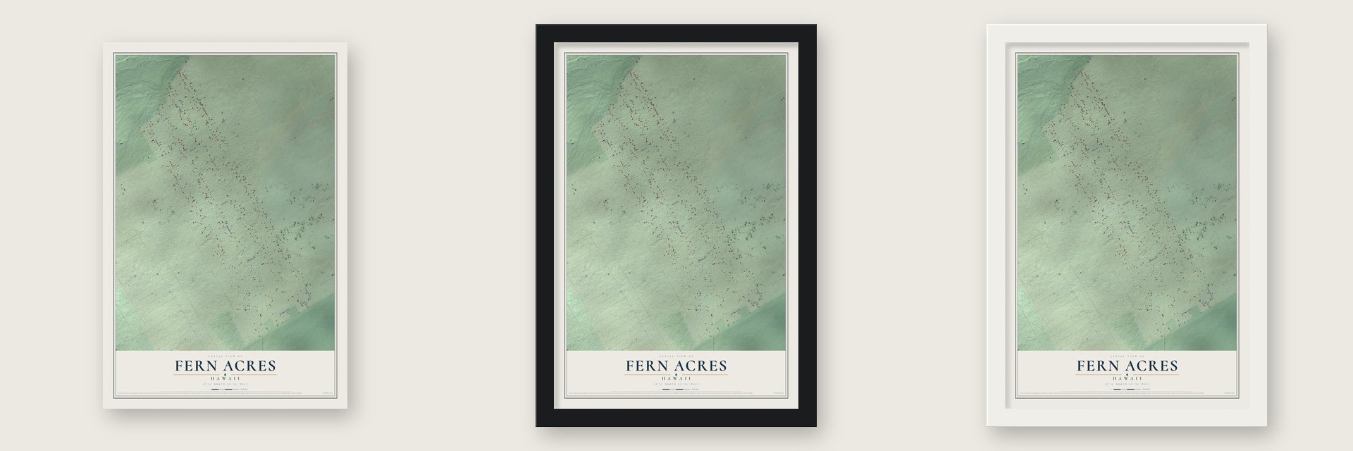 Fern Acres, Hawaii map unframed, in a black wood frame and in a white wood frame