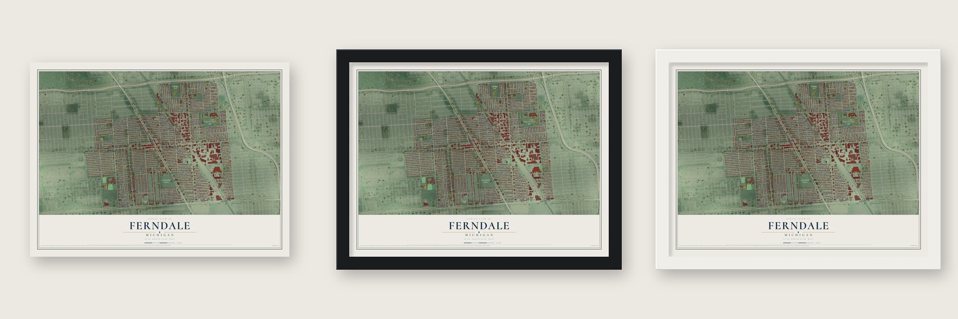 Ferndale, Michigan map unframed, in a black wood frame and in a white wood frame