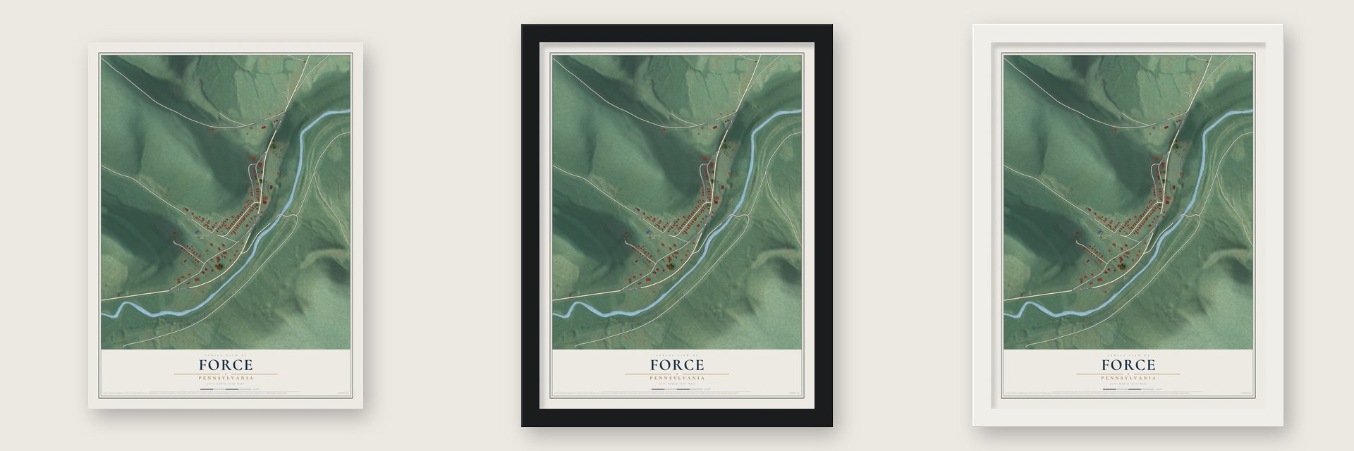 Force, Pennsylvania map unframed, in a black wood frame and in a white wood frame