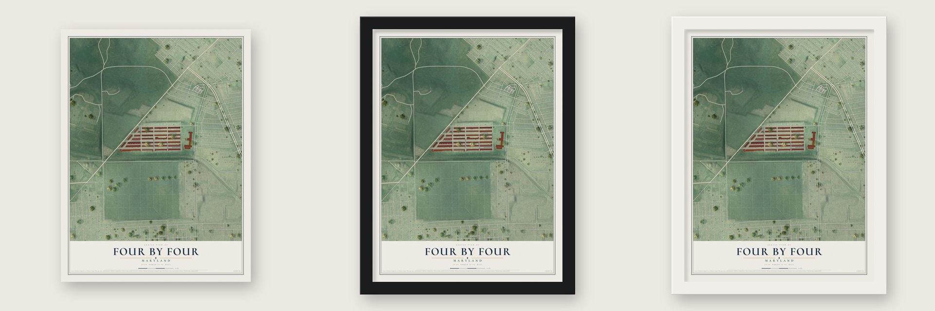 Four By Four, Maryland map unframed, in a black wood frame and in a white wood frame