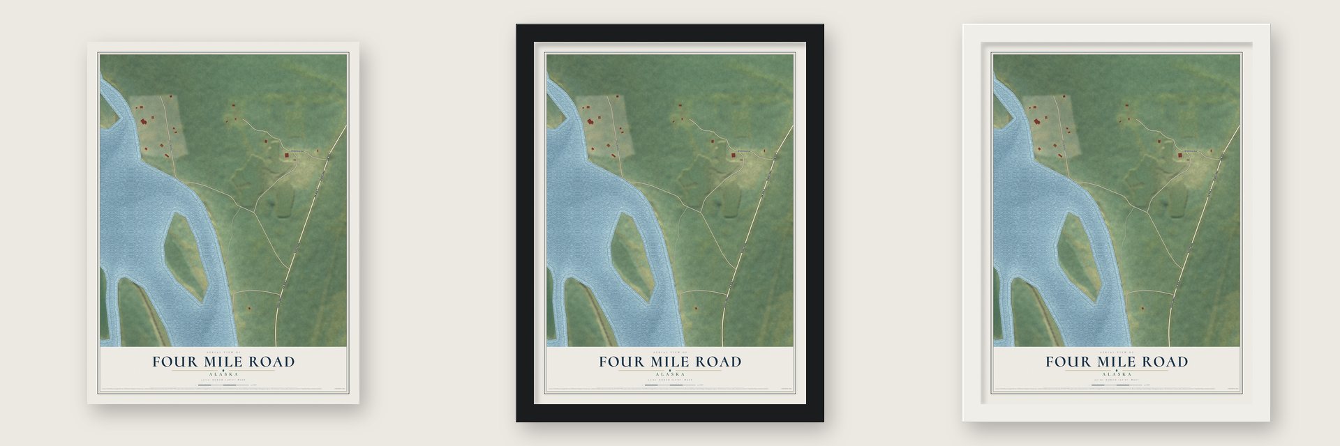 Four Mile Road, Alaska map unframed, in a black wood frame and in a white wood frame