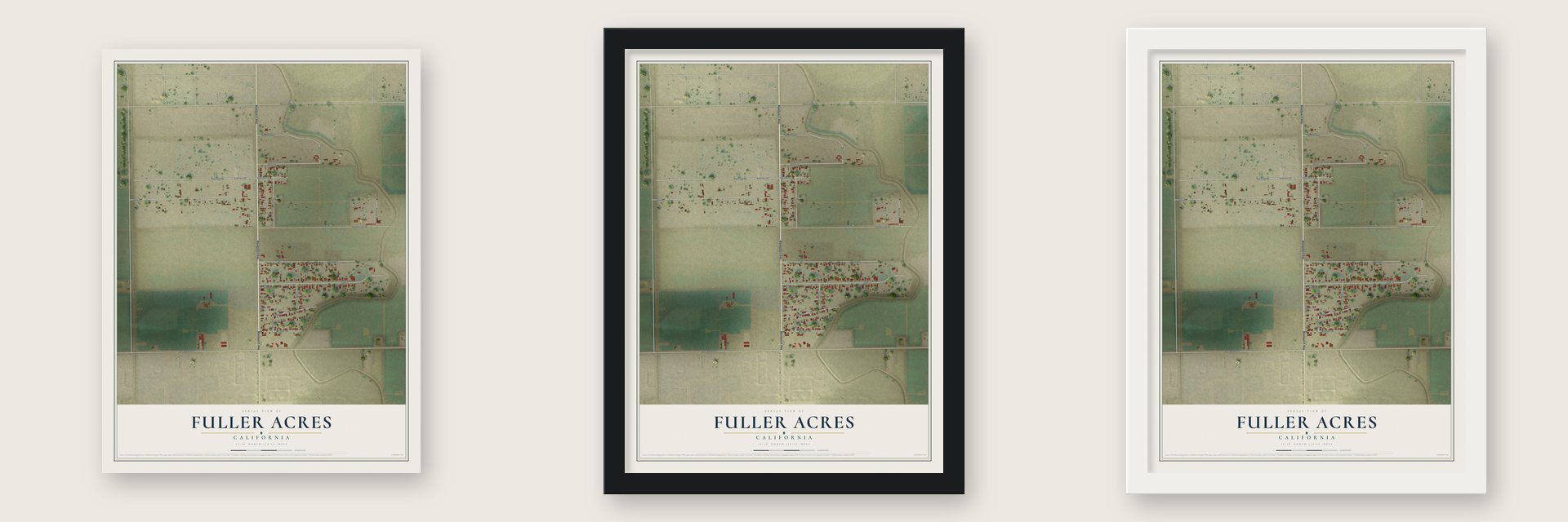 Fuller Acres, California map unframed, in a black wood frame and in a white wood frame
