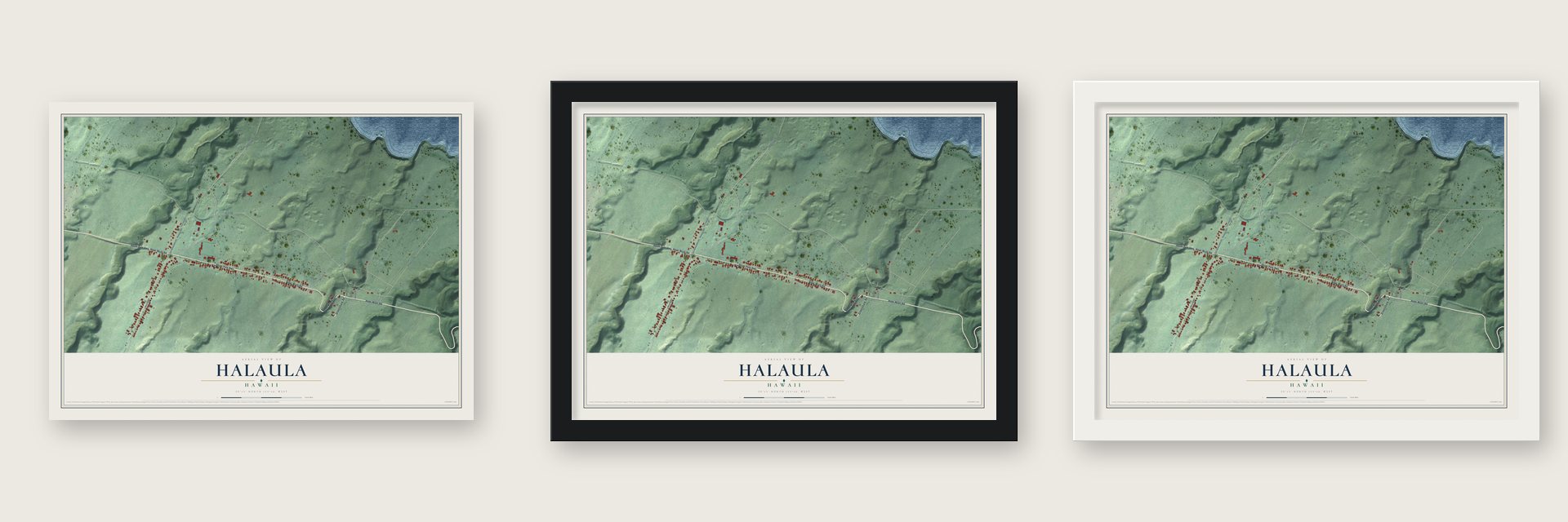 Halaula, Hawaii map unframed, in a black wood frame and in a white wood frame