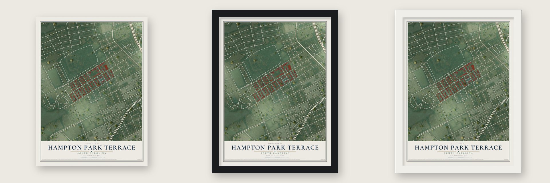 Hampton Park Terrace, South Carolina map unframed, in a black wood frame and in a white wood frame