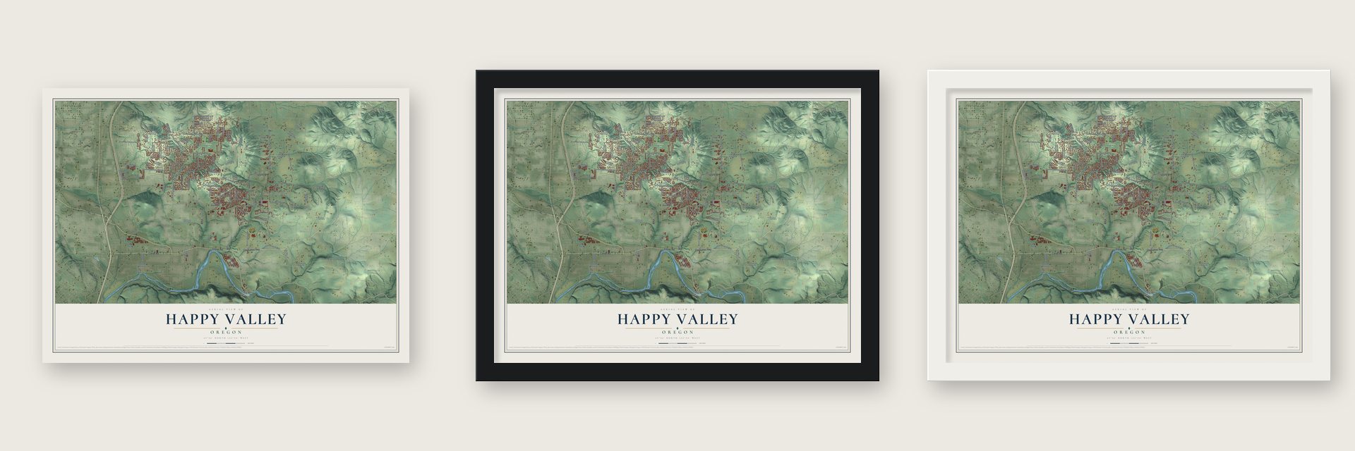 Happy Valley, Oregon map unframed, in a black wood frame and in a white wood frame
