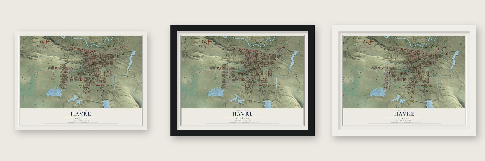 Havre, Montana map unframed, in a black wood frame and in a white wood frame