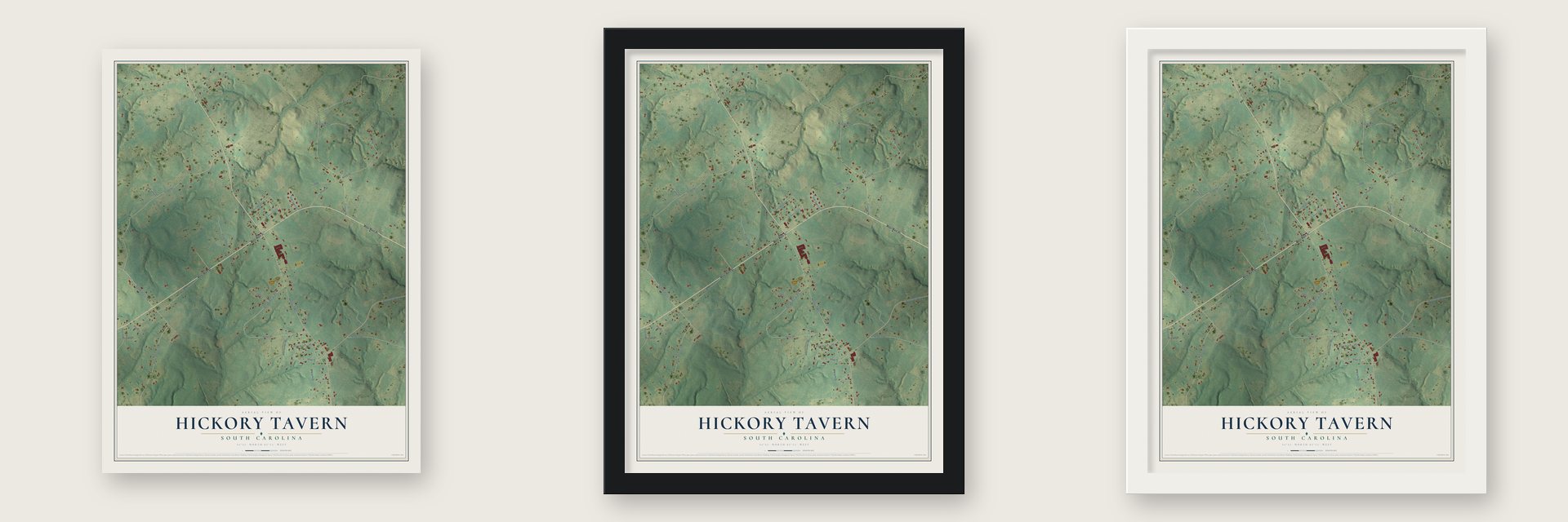Hickory Tavern, South Carolina map unframed, in a black wood frame and in a white wood frame