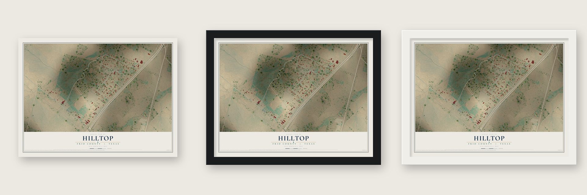 Hilltop, Frio County, Texas map unframed, in a black wood frame and in a white wood frame