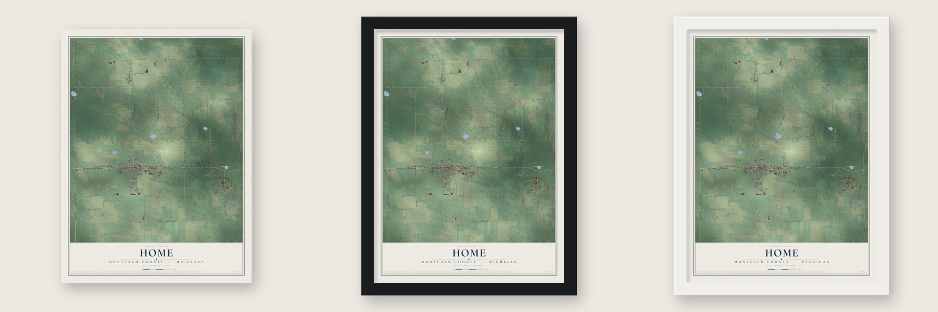 Home, Montcalm County, Michigan map unframed, in a black wood frame and in a white wood frame