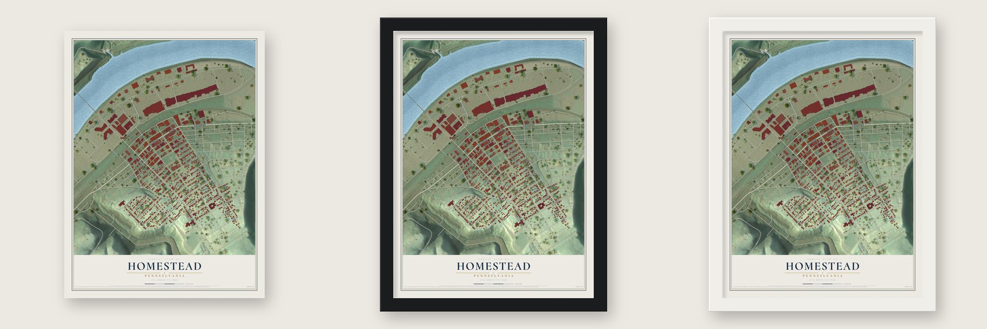 Homestead, Pennsylvania map unframed, in a black wood frame and in a white wood frame