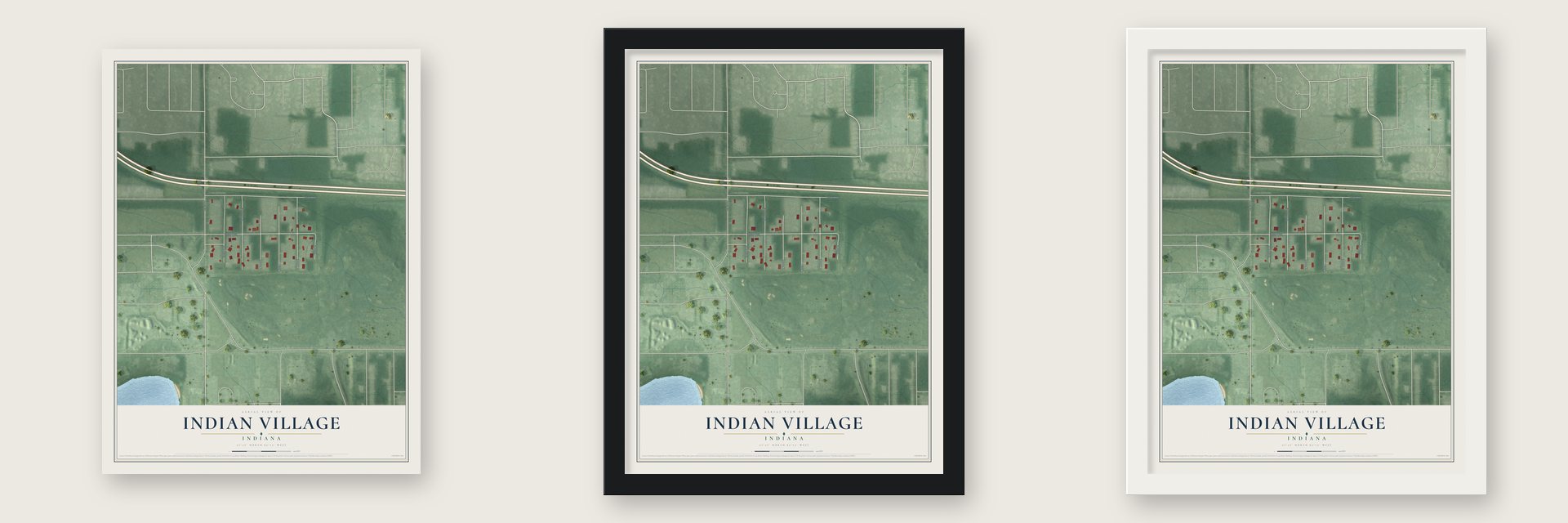 Indian Village, Indiana map unframed, in a black wood frame and in a white wood frame