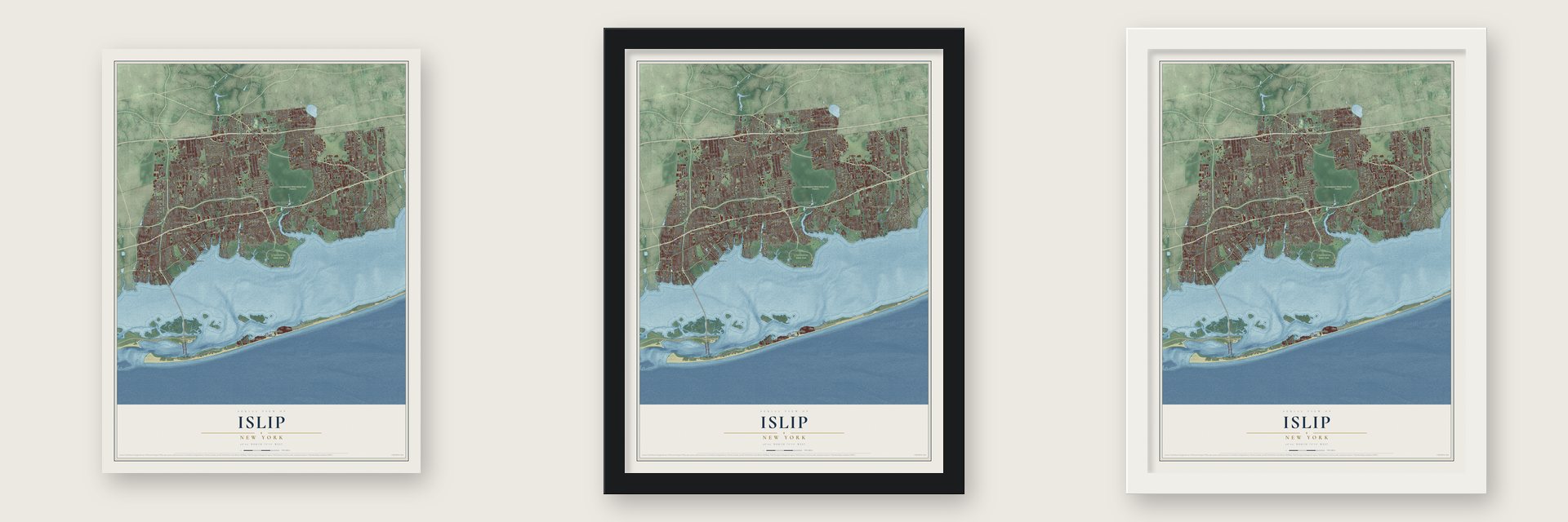 Islip, New York map unframed, in a black wood frame and in a white wood frame