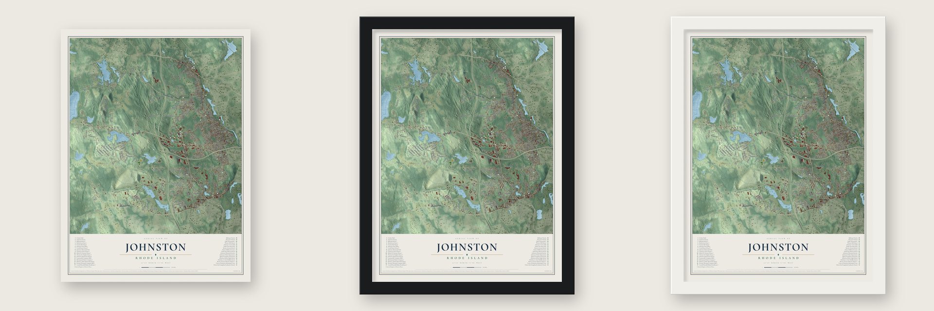 Johnston, Rhode Island map unframed, in a black wood frame and in a white wood frame