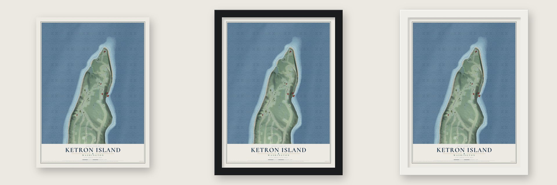 Ketron Island, Washington map unframed, in a black wood frame and in a white wood frame