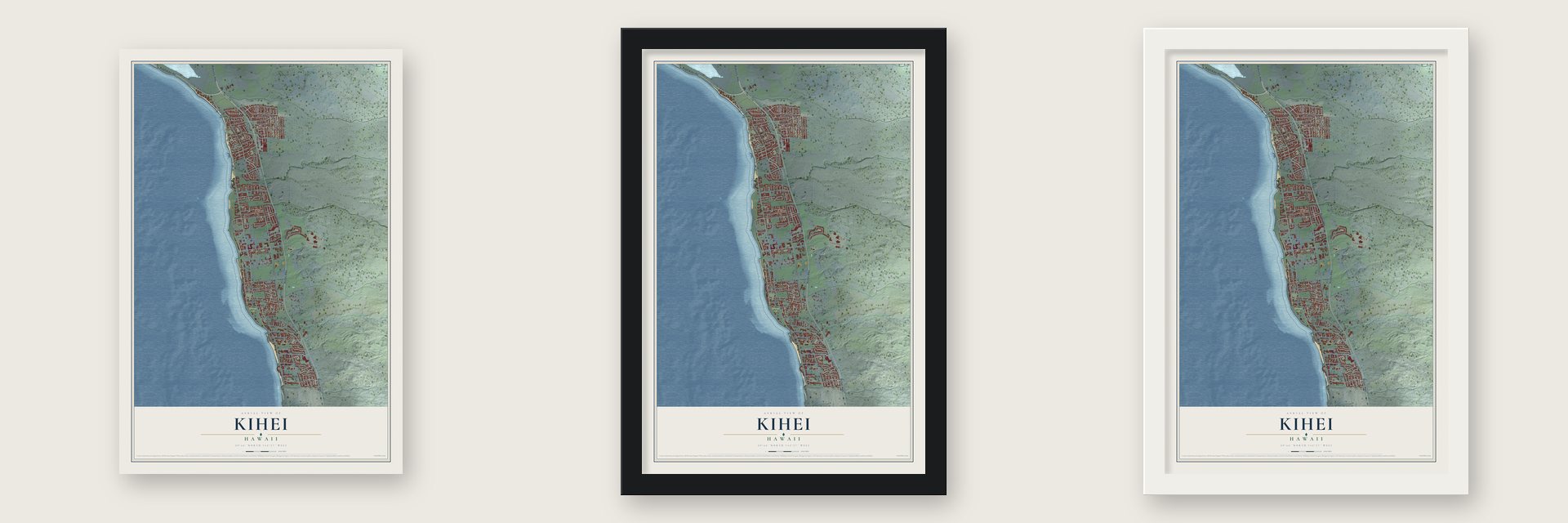 Kihei, Hawaii map unframed, in a black wood frame and in a white wood frame