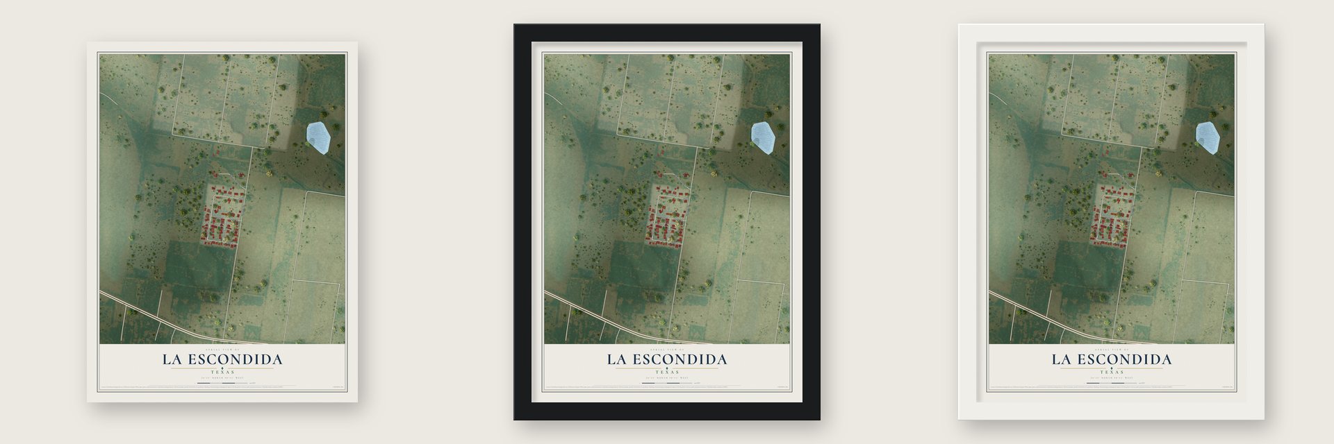 La Escondida, Texas map unframed, in a black wood frame and in a white wood frame