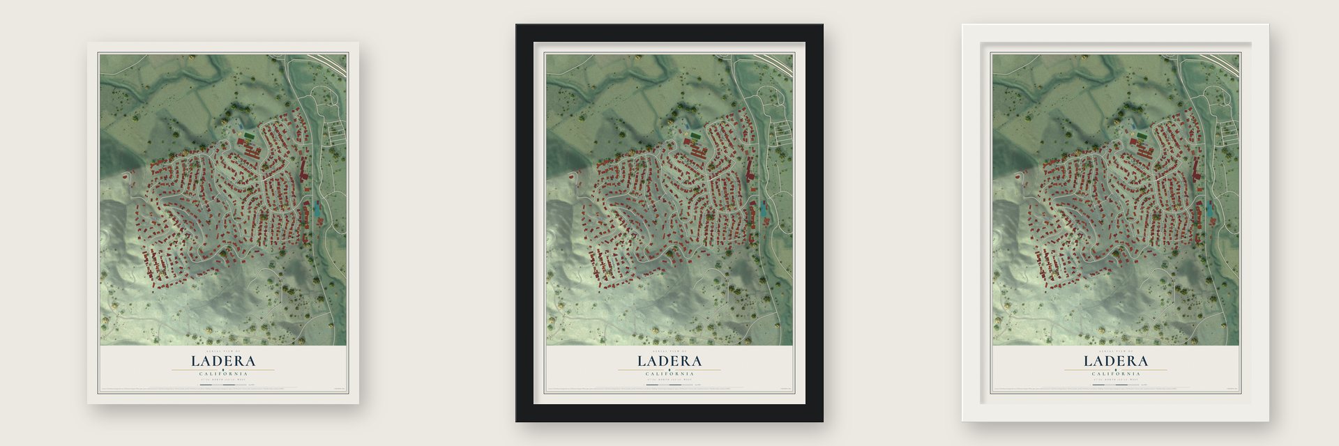 Ladera, California map unframed, in a black wood frame and in a white wood frame