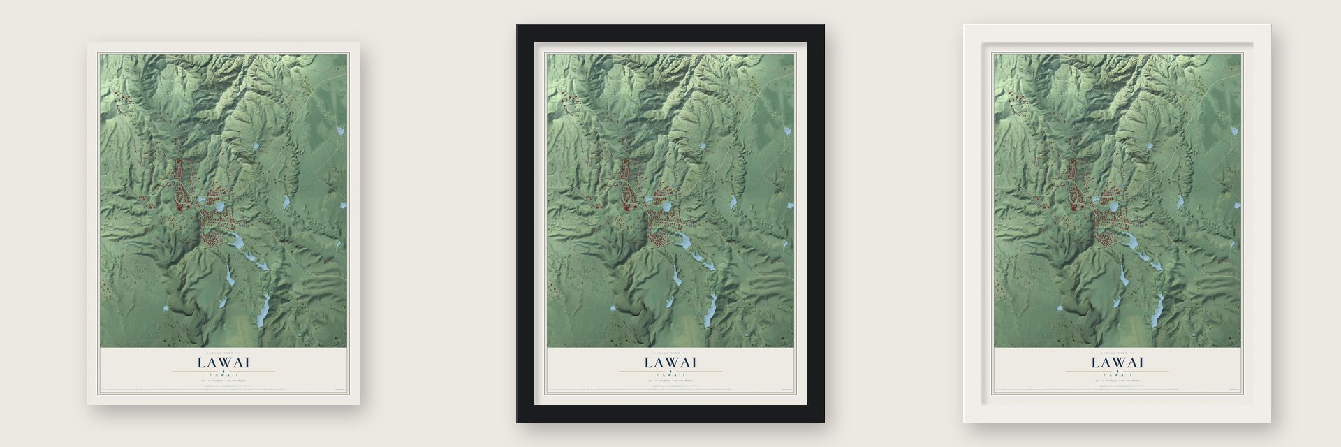 Lawai, Hawaii map unframed, in a black wood frame and in a white wood frame