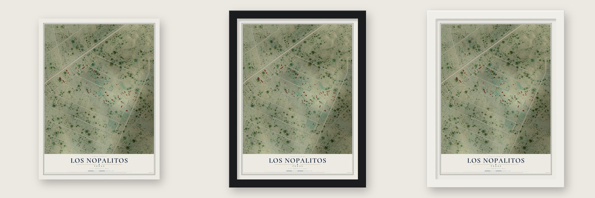Los Nopalitos, Texas map unframed, in a black wood frame and in a white wood frame