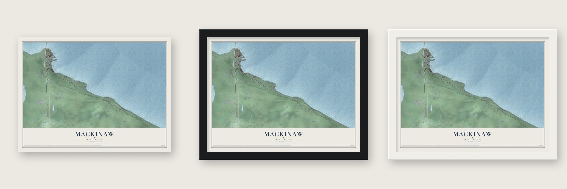 Mackinaw, Michigan map unframed, in a black wood frame and in a white wood frame